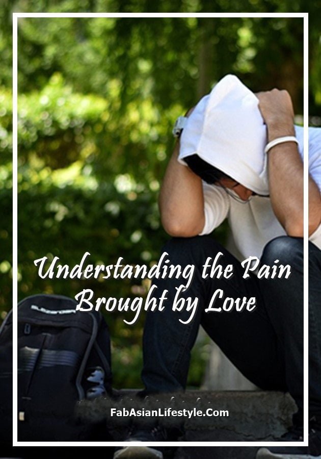 Love Hurts : Understanding the Pain