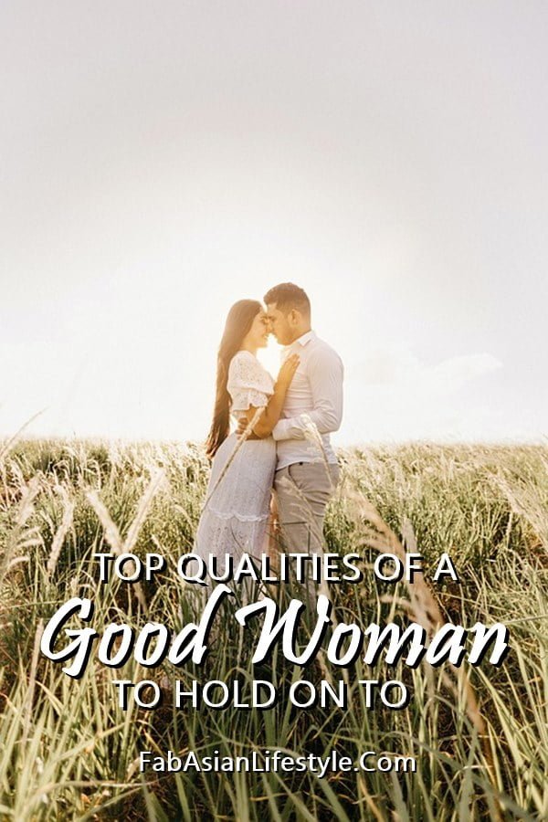 Qualities of A Good Woman to Hold On
